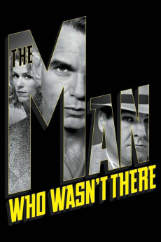 The Man Who Wasn't There (2001) [BluRay] [1080p] [YTS.AM]